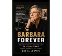 BARBARA FOREVER: Brydie O'Connor's Documentary on Barbara Hammer Review, Biography and Legacy