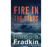 Barbara Fradkin Fire in the Stars (Tascabile) Amanda Doucette Mystery