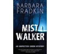 Barbara Fradkin Mist Walker (Tascabile) Inspector Green Mystery