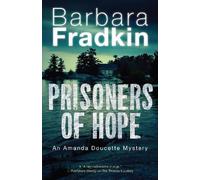 Barbara Fradkin Prisoners of Hope (Tascabile) Amanda Doucette Mystery