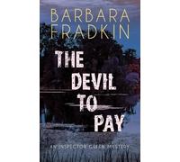 Barbara Fradkin The Devil to Pay (Tascabile) Inspector Green Mystery