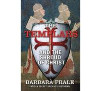 Barbara Frale The Templars and the Shroud of Christ (Tascabile)