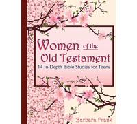 Barbara Frank Women of the Old Testament: 14 In-depth Bible Studies (Tascabile)
