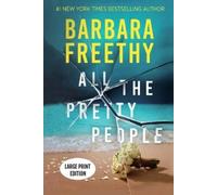 Barbara Freethy All The Pretty People (LARGE PRINT EDITION) (Tascabile)