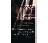 Barbara Frischmut Das Verschwinden des Schattens in der Sonne: Roma (Tascabile)