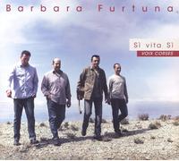 Barbara Furtuna Si Vita Si - Voix Corses (CD)