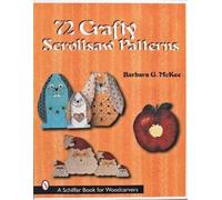 Barbara G. McKee 72 Crafty Scrollsaw Patterns (Tascabile)