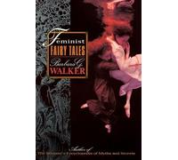 Barbara G Walker Feminist Fairytales (Tascabile)