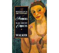 Barbara G Walker Woman's Dictionary of Sacred Objects (Tascabile)