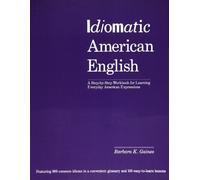 Barbara Gaines Idiomatic American English: A Step-by-Step Workbook f (Tascabile)