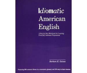 Barbara Gaines Idiomatic American English: A Step-by-Step Workbook f (Tascabile)