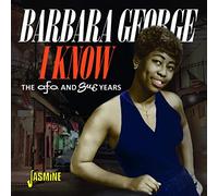Barbara George - I Know: The A.F.O. & Sue Years