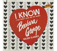 Barbara George - I Know (You Don't Love Me No More) - Golden Classics (LP)