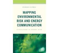 Barbara George Mapping Environmental Risk and Energy Communic (Copertina rigida)