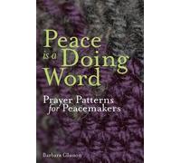 Barbara Glasson Peace is a Doing Word (Tascabile)