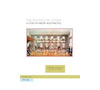 Barbara Goodwin The Politics of Utopia (Tascabile) Ralahine Utopian Studies