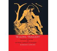 Barbara Goward Telling Tragedy (Tascabile)