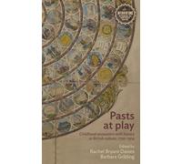 Barbara Gribling Pasts at Play (Copertina rigida)