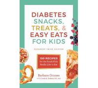 Barbara Grunes Diabetes Snacks, Treats, and Easy Eats for Kids (Tascabile)