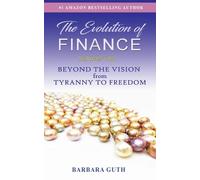 Barbara Guth The Evolution of Finance (Tascabile)