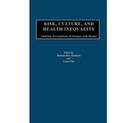 Barbara H. Harthorn Risk, Culture, and Health Inequality (Copertina rigida)