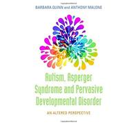 Barbara H. Quinn A Autism, Asperger Syndrome and Pervasive Developme (Tascabile)