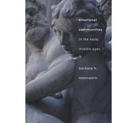 Barbara H. Rosenwein Emotional Communities in the Early Middle Ages (Tascabile)