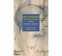 Rahel varnhagen: the life of a jewish woman - Arendt Hannah