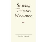 Barbara Hannah Striving Towards Wholeness (Copertina rigida)