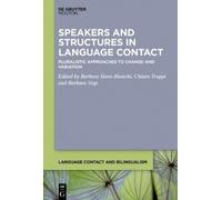 Barbara Hans-Bianc Speakers and Structures in Language Conta (Copertina rigida)