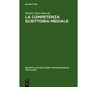 Barbara Hans-Bianchi La competenza scrittoria mediale (Copertina rigida)