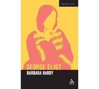 Barbara Hardy George Eliot (Tascabile) Writers Lives