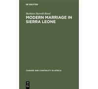 Barbara Harrell-Bond Modern Marriage in Sierra Leone (Copertina rigida)