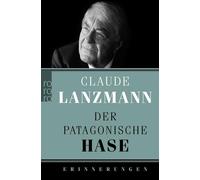 Barbara Heber-Schärer Claude Lanzmann Erich Der patagonische (Tascabile)