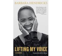 Barbara Hendricks Lifting My Voice (Copertina rigida)