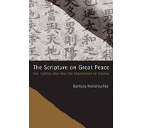 Barbara Hendrischke The Scripture on Great Peace (Tascabile) Daoist Classics