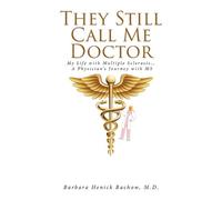 Barbara Henick Bachow M D They Still Call Me Doctor (Tascabile)