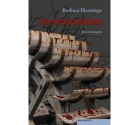 Barbara Hennings Die Moselbande: Erzählungen (Tascabile)