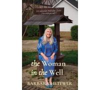 Barbara Hettwer The Woman in the Well (Tascabile)