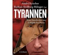 Barbara (Hgg.) Krischer, André; Tyrannen: Eine Geschichte von (Copertina rigida)