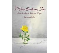 Barbara Higby I Was Broken, Too (Copertina rigida)
