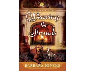 Barbara Hinske Weaving the Strands (Tascabile) Rosemont