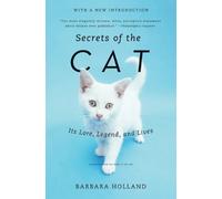Barbara Holland Secrets of the Cat (Tascabile)
