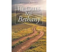 Barbara Holmes He Calls Me Bethany (Tascabile)