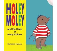 Barbara Hyslop Holey Moley and the Darns of Many Colours (Copertina rigida)