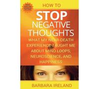 Barbara Ireland How To Stop Negative Thoughts (Tascabile)