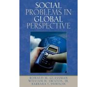 Barbara J. Denison Ronald M. Glassman William Social Problems in Glo (Tascabile)