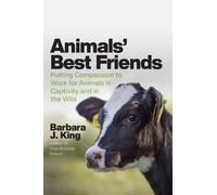 Barbara J King Animals' Best Friends (Copertina rigida)