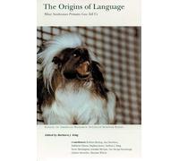 Barbara J. King The Origins of Language (Copertina rigida)