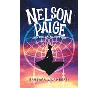Barbara J Lamberti Nelson Paige and the Dream Catcher (Tascabile)